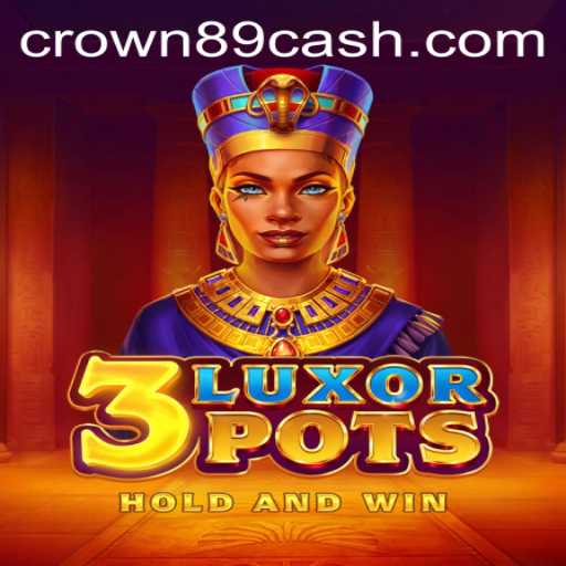 3LuxorPots: A New Sensation at Crown89 Casino